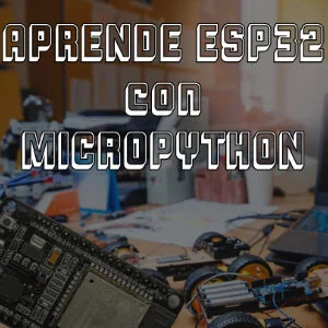 ESP32 con MicroPython